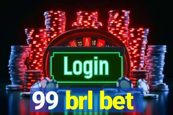 99 brl bet